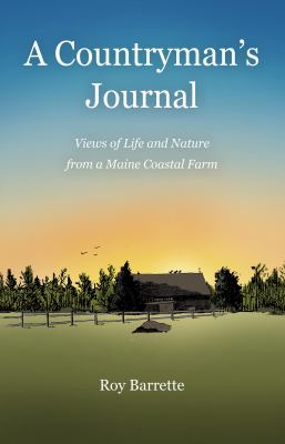 A Countryman’s Journal: Views of Life and Nature from a Maine Coastal Farm